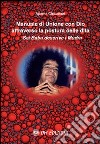 Manuale di unione con Dio attraverso la postura delle dita. Sai Baba descrive i mudra libro di Choudhuri Aparna