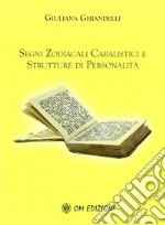 Segni zodiacali cabalistici e strutture di personalità libro