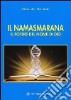 Il namasmarana. Il potere del nome di Dio libro