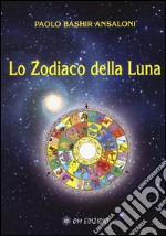 Lo zodiaco della Luna