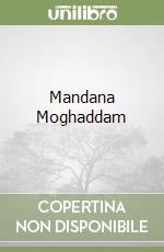 Mandana Moghaddam  libro usato