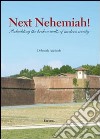 Next nehemiah! Rebuilding the broken walls of modern society libro