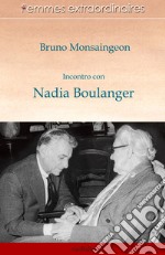 Incontro con Nadia Boulanger