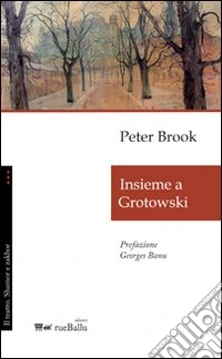 Insieme a Grotowski