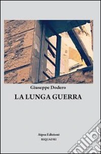 La lunga guerra
