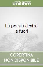 La poesia dentro e fuori libro