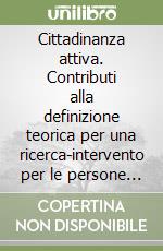 Cittadinanza attiva. Contributi alla definizione teorica per una ricerca-intervento per le persone anziane