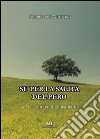 Su per la salita del pero. Sei racconti ed un epistolario libro di Arengi Florindo