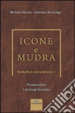 Icone e mudra. Semplici coincidenze? libro