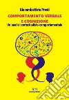 Comportamento verbale e cognizione. Un'analisi contestualista-comportamentale libro di Presti Giovambattista