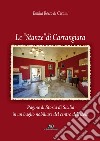 Le «Stanze» di Carrangiara. Pagine di storia di Sicilia in un baglio nobiliare del centro dell'isola libro