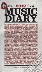 Music diary 2012. Ediz. italiana libro