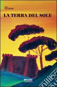 La terra del sole