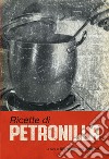 Ricette di Petronilla libro