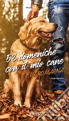52 domeniche con il mio cane in Romagna libro