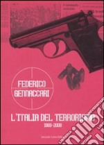 L'Italia del terrorismo (1969-2008) libro