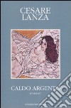 Caldo argento libro