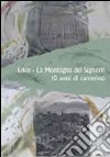 Erice. La montagna del Signore. 10 anni di cammino libro