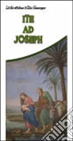 Ite ad Joseph. La devozione a San Giuseppe libro