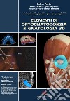Elementi di ortognatodonzia e gnatologia 3D libro