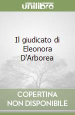 Il giudicato di Eleonora D'Arborea libro