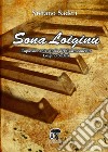 Sona Loiginu. L'appasionante storia del fisarmonicista Luigino Saderi libro