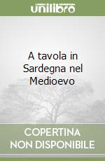 A tavola in Sardegna nel Medioevo libro