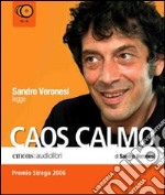 Caos calmo letto da Sandro Veronesi. Audiolibro 