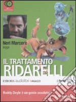Il trattamento Ridarelli letto da Neri Marcorè. Audiolibro  libro usato