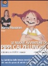Pippi Calzelunghe. Seconda parte letto da Marina Massironi. Audiolibro. 3 CD Audio libro