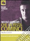 Che la festa cominci letto da Giorgio Tirabassi. Audiolibro. CD Audio formato MP3  di Ammaniti Niccolò