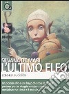 L'Ultimo elfo letto da Mietta. Audiolibro. CD Audio formato MP3 libro