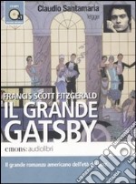 Il grande Gatsby letto da Claudio Santamaria. Audiolibro. libro usato