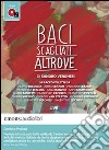 Baci scagliati altrove. Audiolibro. CD Audio formato MP3 libro