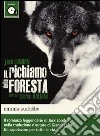 Il richiamo della foresta letto da Marco Baliani. Audiolibro. CD Audio formato MP3. Audiolibro. CD Audio formato MP3 libro