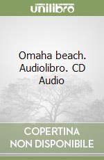 Omaha beach. Audiolibro. CD Audio