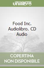 Food Inc. Audiolibro. CD Audio libro