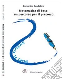 Matematica di base. Un percorso per il precorso