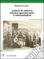 Lezioni di cinetica chimica sperimentale e interpretativa libro