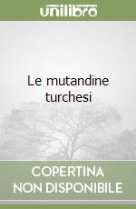 Le mutandine turchesi