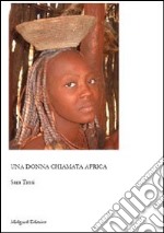 Una donna chiamata Africa