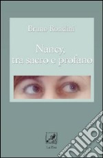 Nancy tra sacro e profano libro