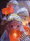 I campieri di Cristo libro