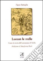 Lucean le stelle. Cenni di storia dell'astronomia di Sicilia libro