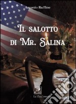 Il salotto di Mr. Salina libro