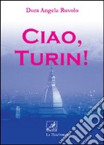 Ciao, Turin!