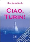 Ciao, Turin! libro