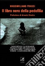 Il libro nero della pedofilia libro