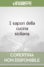 I sapori della cucina siciliana