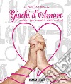 Giochi d'amore libro